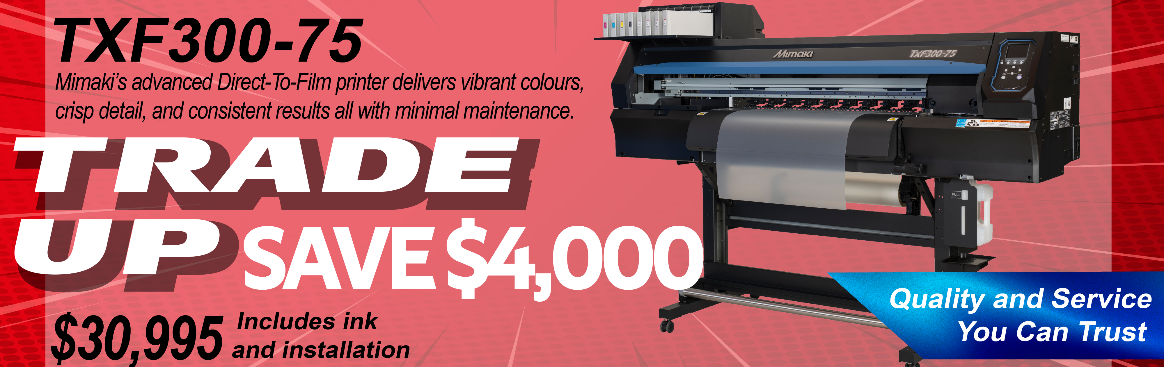 Mimaki 2Q 2025 | TxF300-75 Trade Up Campaign advertisement
