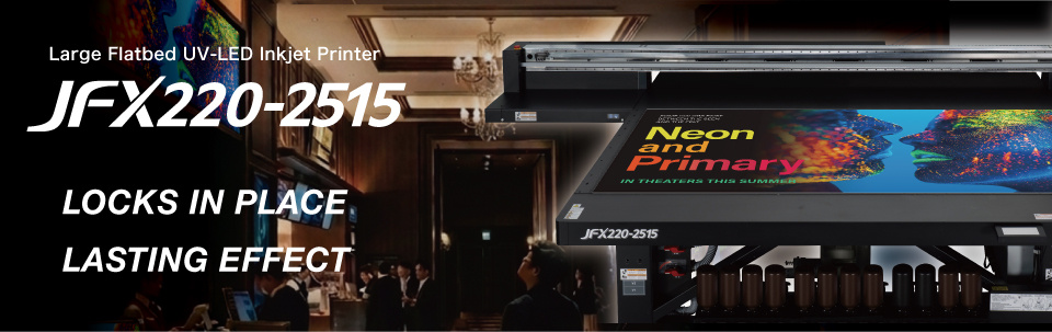 Large format UV-LED Flatbed inkjet printer "JFX220-2515"